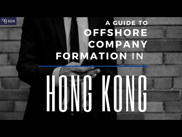 Top 4 Benefits of Starting an Offshore Company in Hong Kong | Business Setup Worldwide