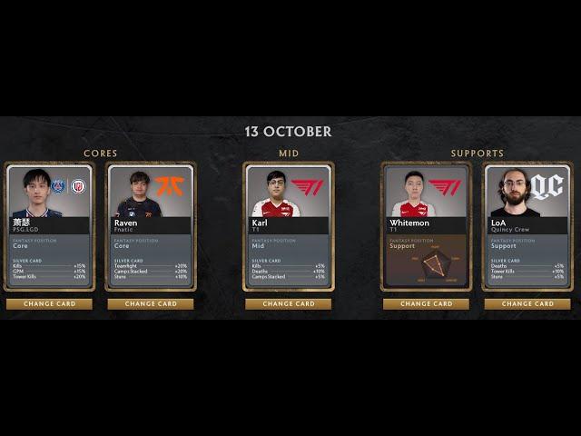 Fantasy Challenge Dota 2 Main Stage Line-Up Day 6 - 13 oct Guide/Tips