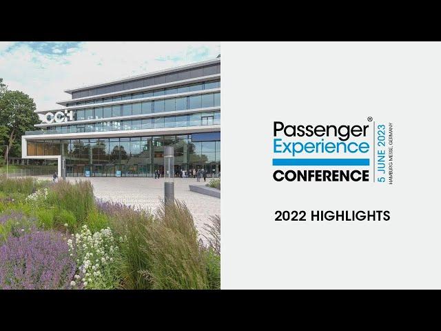 Passenger Experience Conference 2022 Highlights | Highlights from the Conference