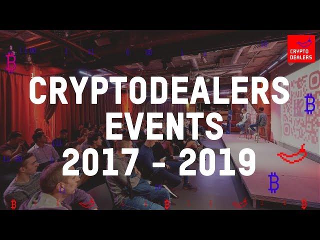 CRYPTO EVENTS by CRYPTODEALERS.  Крипто митапы 2017 - 2019