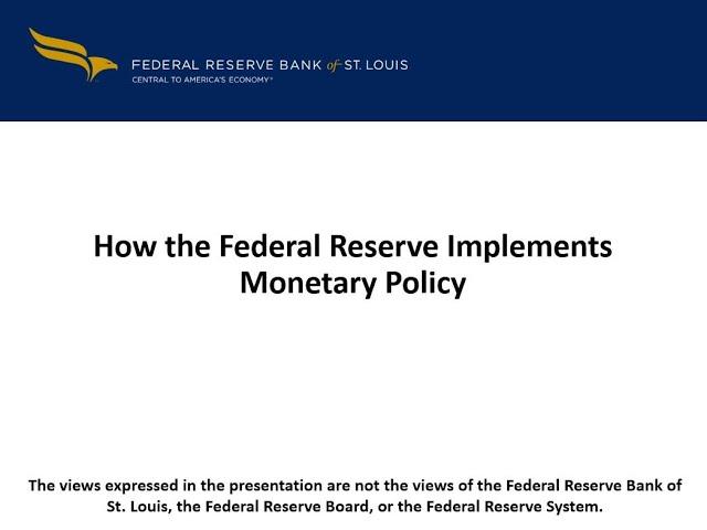 Lecture: How the Federal Reserve Implements Monetary Policy