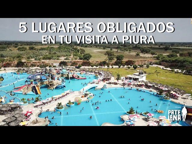 5 LUGARES OBLIGADOS EN TU VISITA A PIURA #turismo #piura #norte #recorrido