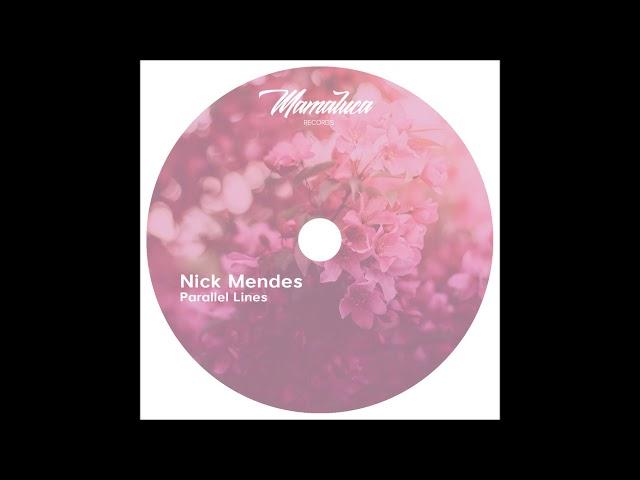 Nick Mendes - Parallel Lines