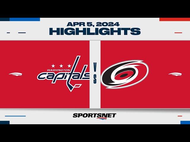 NHL Highlights | Capitals vs. Hurricanes - April 5, 2024