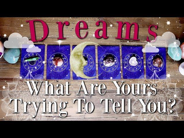 (PICK A CARD) What Are Your DREAMS  Trying To TELL You? 