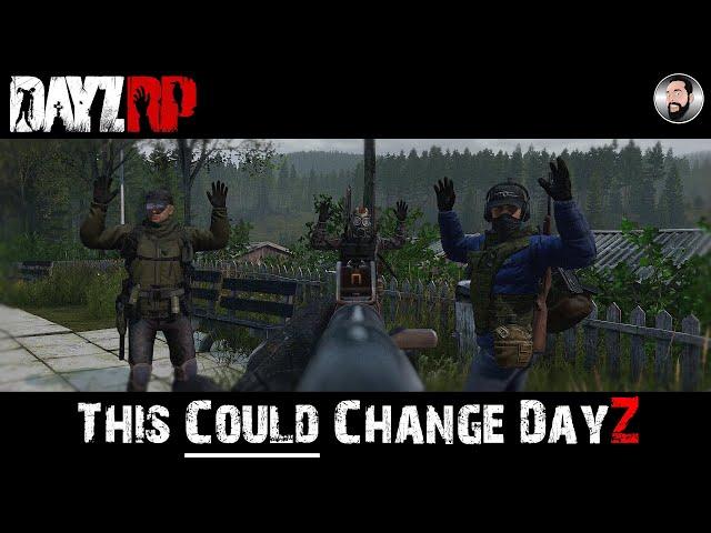 DayZ RP Whitelist Server - How Roleplay Can Change The Way We Play DayZ