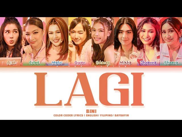 BINI "LAGI" Color Coded Lyrics English/ Filipino/ Baybayin