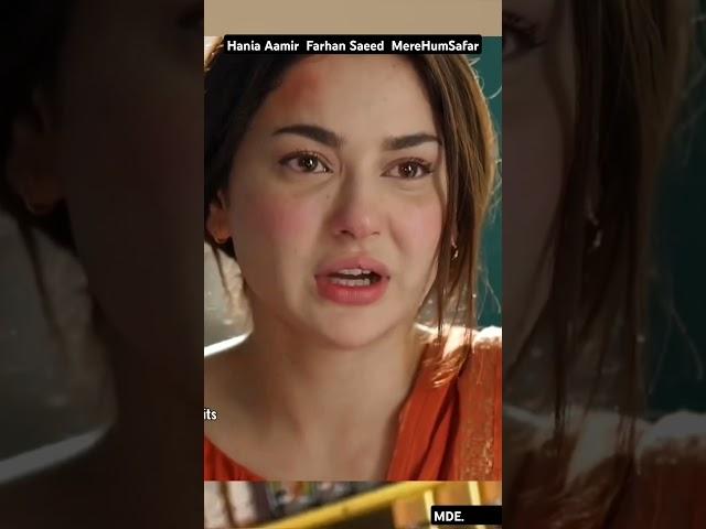 Best of Hania Aamir  Farhan Saeed  #MereHumSafar #shortsfeed #pakistanidrama