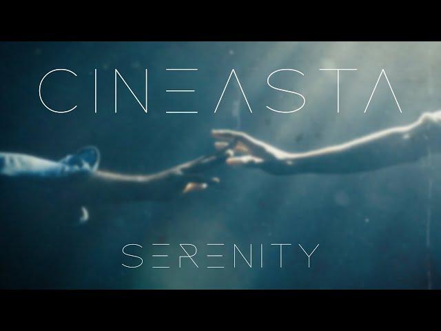 Cineasta - Serenity (Official Video)