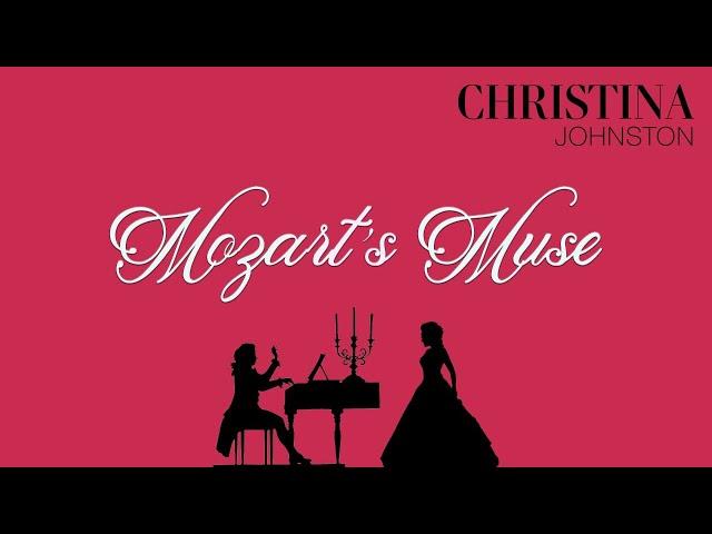 Christina Johnston - Mozart's Muse - Live Concert