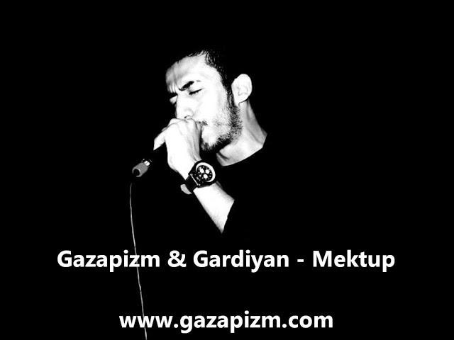 Gazapizm & Gardiyan - Mektup (2008)