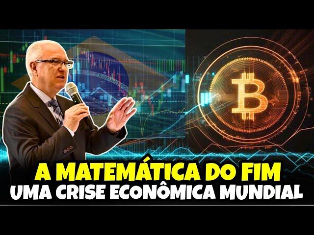 A MATEMÁTICA DO TEMPO DO FIM, UMA CRISE ECONÔMICA MUNDIAL | Pr. Samuel Ramos