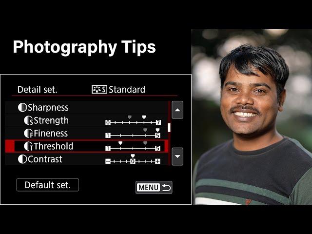 Sharpen image quality in canon camera settings | photography tips and tricks