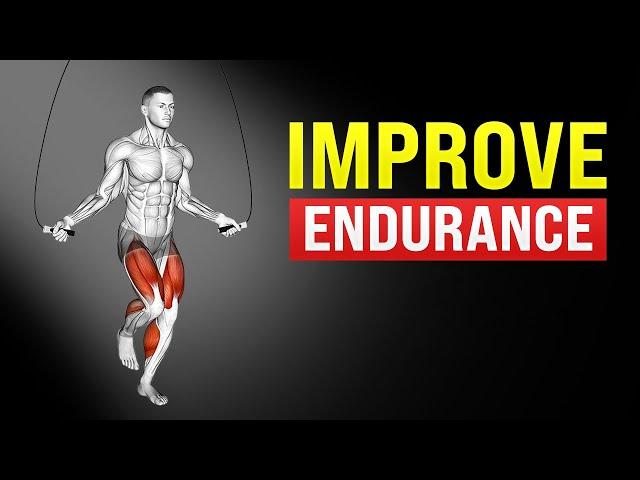 How to Boost Your Endurance | Best Exercises to Improve Endurance and Stamina