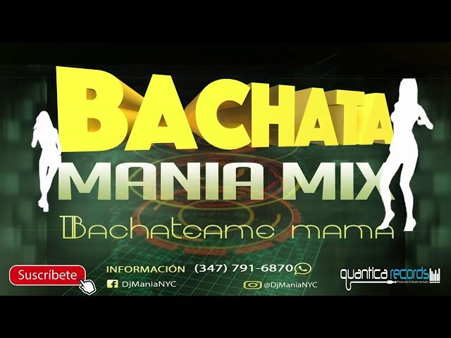 Bachata Mania Mix 2021 (Mixing By DjMania