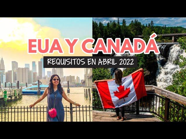 Requisitos para viajar a Estados Unidos y Canadá 2022