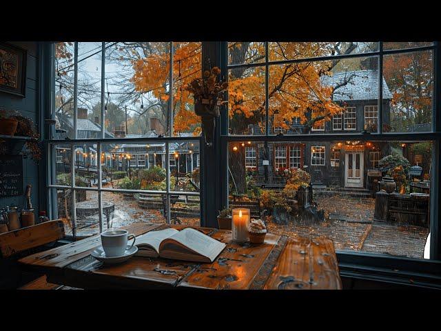 Rainy Autumn Coffee Shop Ambience ️ Smooth Jazz Relaxing Music & Rain Sounds to Relax, Study, Work