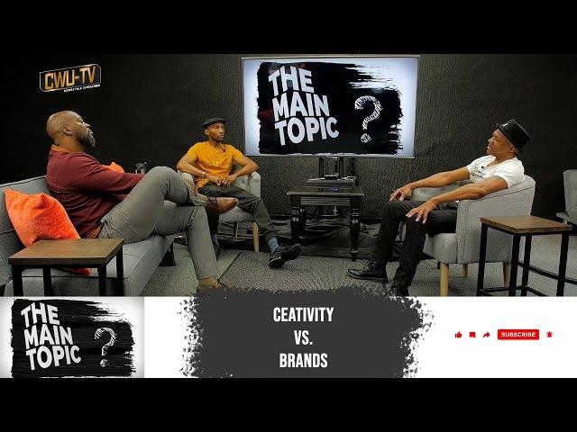 THE MAIN TOPIC | S1:E11 | CREATIVITY VS BRANDS | 3.26.24