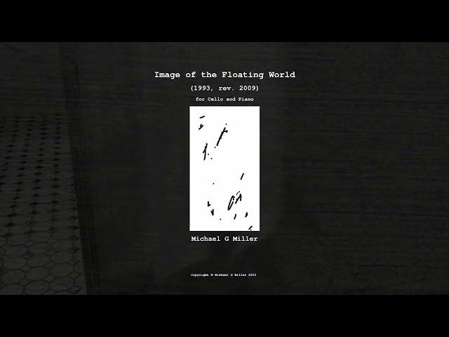 MICHAEL G MILLER - Image of the Floating World (Sheet Music Animation Video)