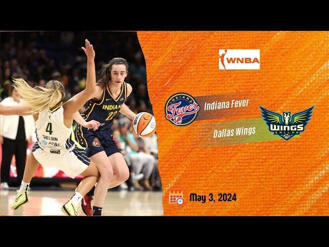 Indiana Fever vs Dallas Wings - May 3, 2024 | WNBA Preseason