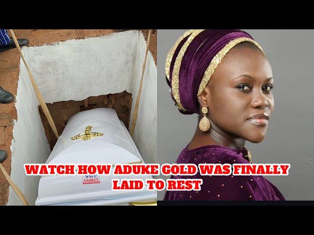 WATCH HOW ADUKE GOLD WAS FINALLY BURIED AT HER HOUSE IN IKORODU