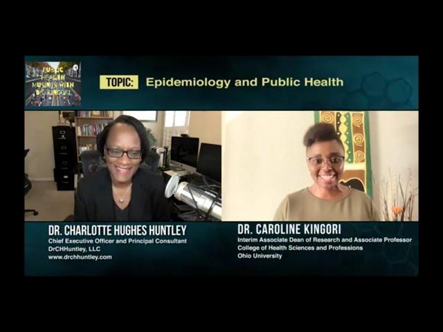 Epidemiology and Public Health with Dr. Charlotte Hughes Huntley