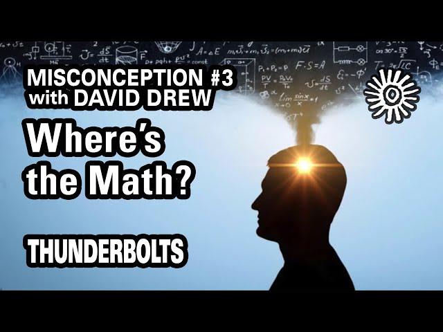 Misconception #3: Where's the Math? | Thunderbolts