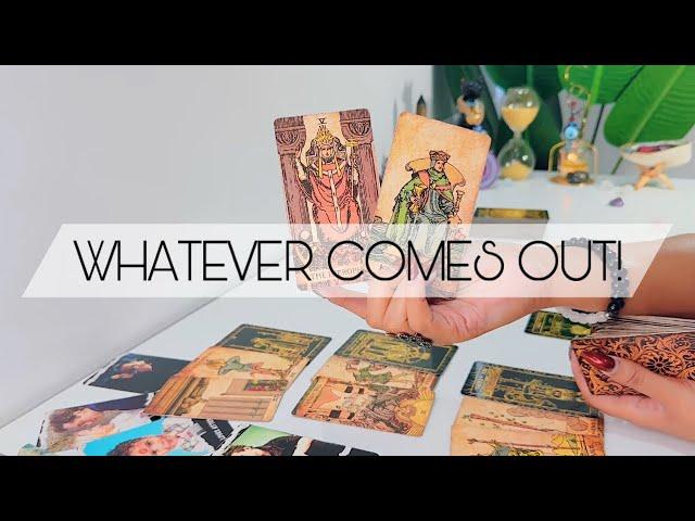 They're IN LOVE With You & Afraid Of You Leaving! They Want To Work It Out! | WHATEVER COMES OUT