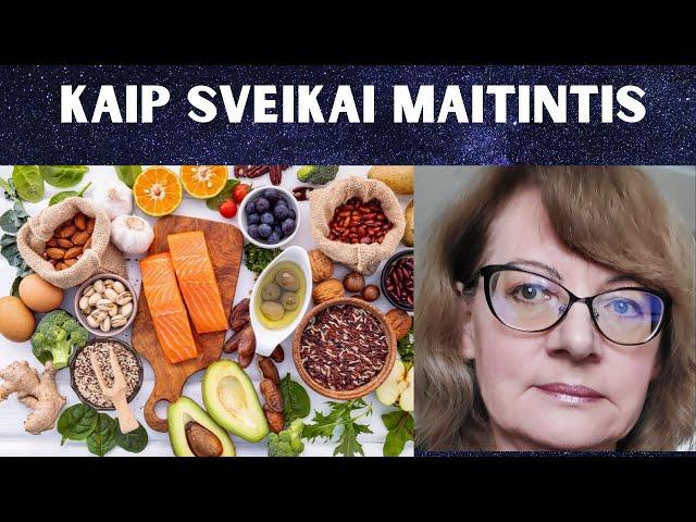 Kaip sveikai maitintis