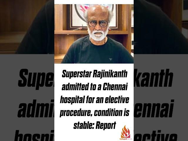 Rajinikanth Hospitalized in Chennai: Undergoing Heart Procedure, Fans Pray for His Health