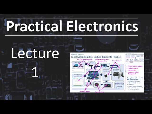 Practical Electronics - Lecture 1