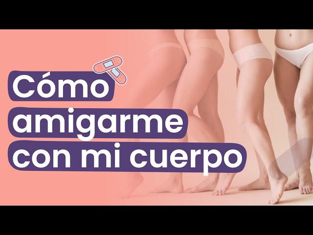 Guía práctica para ser amable con tu cuerpo | Psi Mammoliti