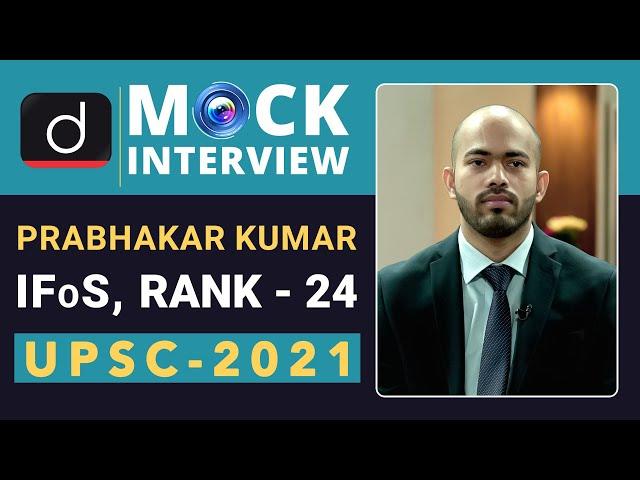 IFos Topper Prabhakar Kumar, Rank - 24 (UPSC IFoS 2021) | Mock Interview | Drishti IAS English