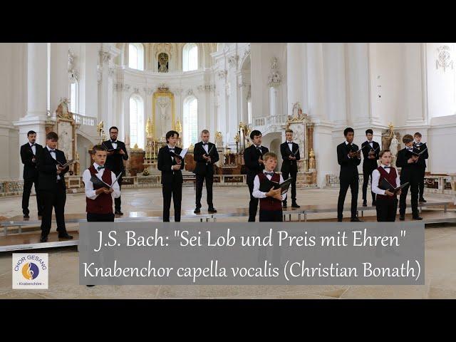 J.S. Bach: "Sei Lob und Preis mit Ehren" | Knabenchor capella vocalis (Christian Bonath)