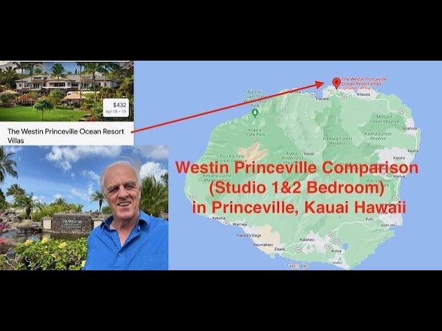 Westin Princeville (Studio, 1, and 2 bedroom) comparison in Princeville Kauai Hawaii