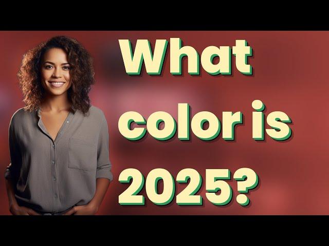 What color is 2025?