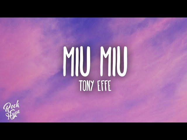 Tony Effe - MIU MIU