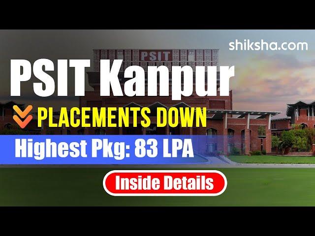 PSIT Kanpur Review : Fees, Placements, Courses, Admissions 2024, Eligibility