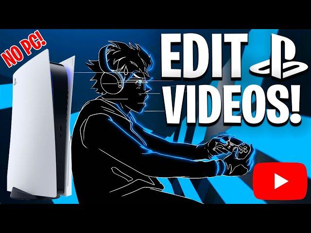 How To Edit and Upload PS5 Videos to YouTube (ShareFactory Studio)