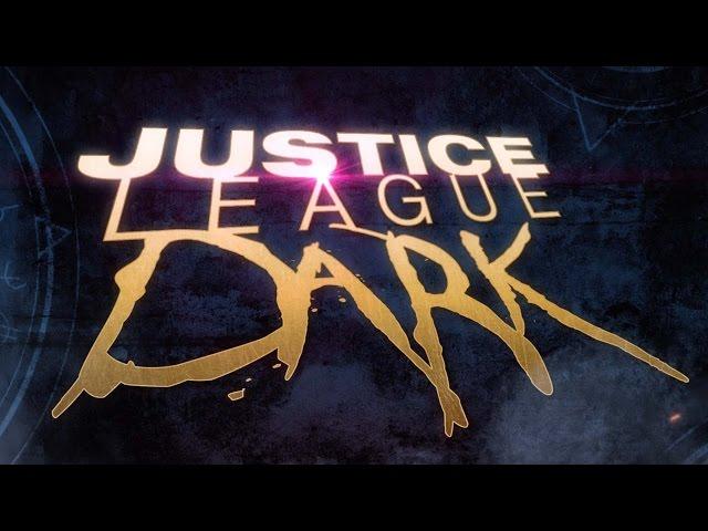 Justice League Dark - Official Trailer