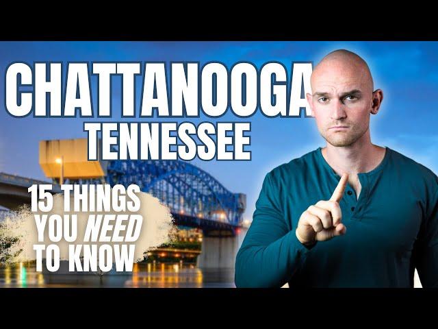 15 Things You Must Know Before Moving to Chattanooga, Tennessee