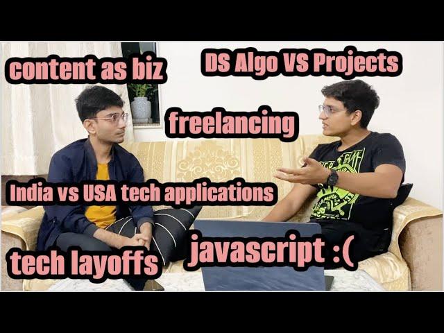 PODCAST EP01: TECH APPLICATIONS IN USA VS INDIA | TECH LAYOFFS, FREELANCING, DSA VS PROJECTS, REACT