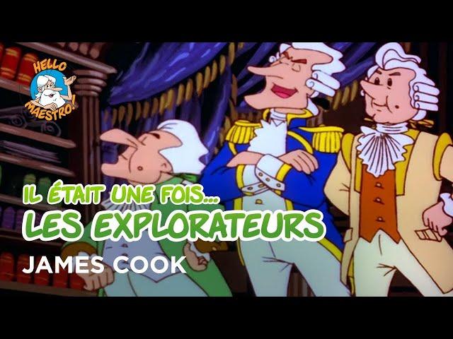 Il était une fois… les Explorateurs ️- James Cook ️