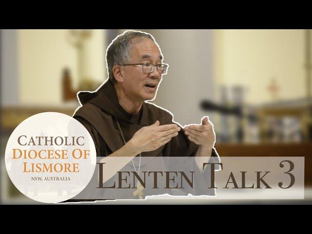 Bishop Greg Homeming 2020 Lenten Talk 3 (final talk)