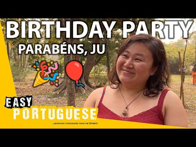 What Happens at a Brazilian Birthday Party? | Easy Portuguese 130