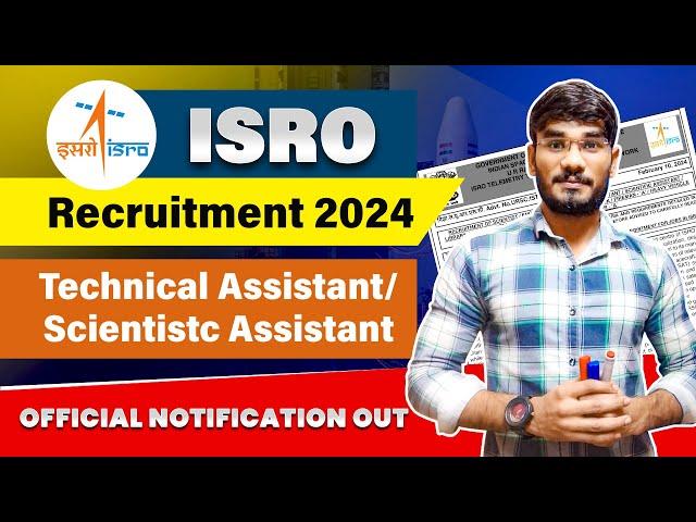 ISRO Recruitment 2024 | ISRO Scientific/Technical Assistant Vacancy 2024| Salary Rs.56,100+|#isro