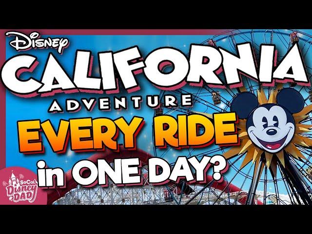 Can We Ride EVERY RIDE at Disney California Adventure in ONE DAY in 2025!?