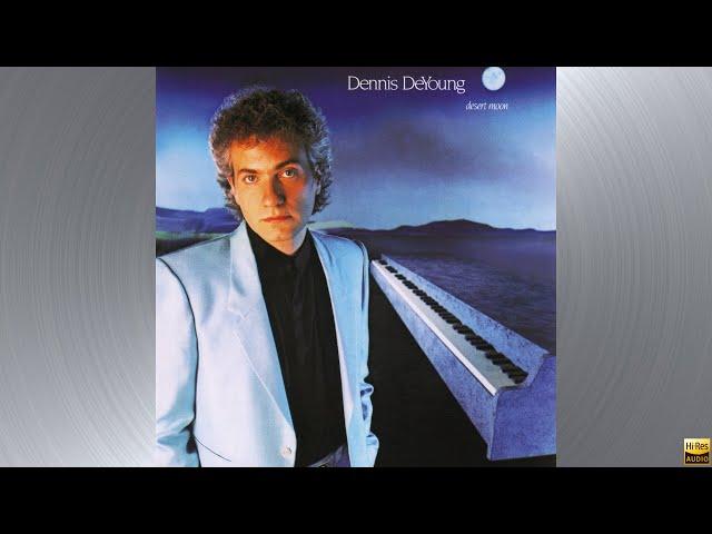 Dennis Deyoung - Desert Moon [HQ] (CC)