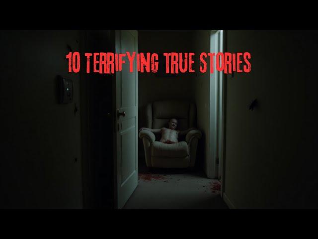 10 Terrifying True Stories