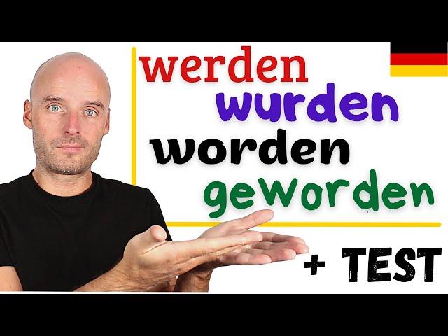 werden wurden geworden worden | ALLES in einem Video | Deutsch lernen